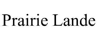 PRAIRIE LANDE