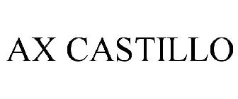 AX CASTILLO