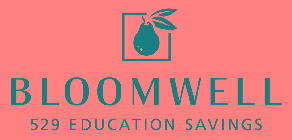 BLOOMWELL 529 EDUCATION SAVINGS