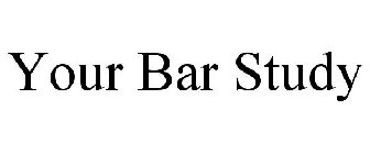 YOUR BAR STUDY