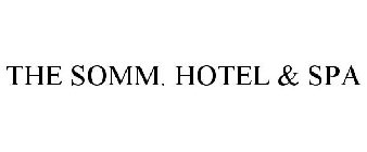 THE SOMM. HOTEL & SPA