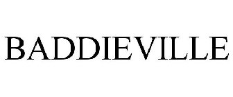 BADDIEVILLE