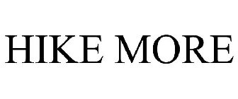 HIKE MORE