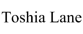 TOSHIA LANE