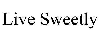 LIVE SWEETLY