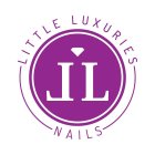 LL LITTLE LUXURIES NAILS