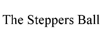 THE STEPPERS BALL