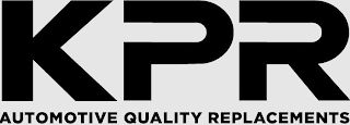 KPR AUTOMOTIVE QUALITY REPLACEMENTS