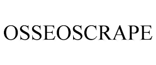 OSSEOSCRAPE