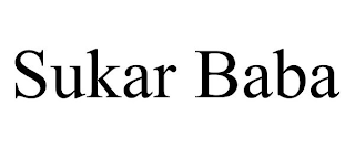 SUKAR BABA