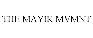 THE MAYIK MVMNT