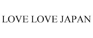 LOVE LOVE JAPAN