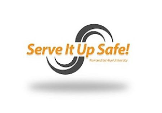 SERVE IT UP SAFE! POWERED BY HIVE UNIVERSITY