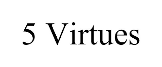 5 VIRTUES