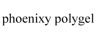 PHOENIXY POLYGEL