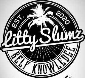 EST. 2020 LITTY SLUMZ SELF KNOWLEDGE