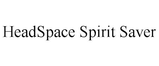 HEADSPACE SPIRIT SAVER