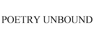 POETRY UNBOUND