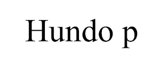 HUNDO P