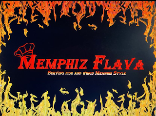 MEMPHIZ FLAVA SERVING FISH AND WINGS MEMPHIS STYLE