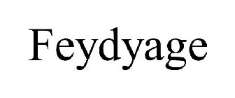 FEYDYAGE