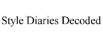 STYLE DIARIES DECODED