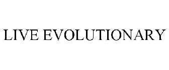 LIVE EVOLUTIONARY