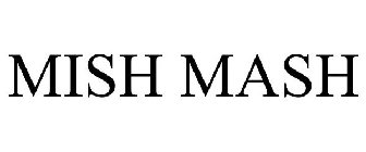 MISH MASH