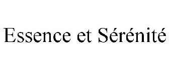 ESSENCE ET SÉRÉNITÉ