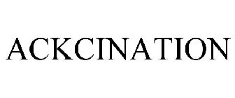 ACKCINATION