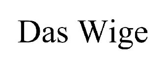DAS WIGE