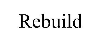 REBUILD