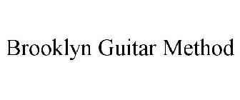 BROOKLYN GUITAR METHOD