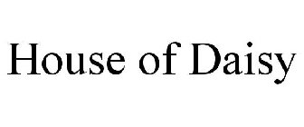 HOUSE OF DAISY