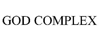 GOD COMPLEX