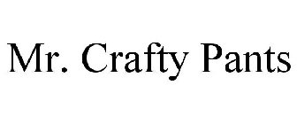 MR. CRAFTY PANTS