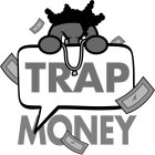 TRAP MONEY