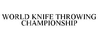 WORLD KNIFE THROWING CHAMPIONSHIP