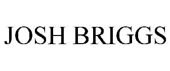 JOSH BRIGGS