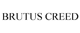 BRUTUS CREED
