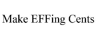 MAKE EFFING CENTS