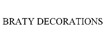 BRATY DECORATIONS