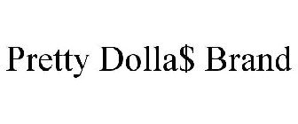 PRETTY DOLLA$ BRAND