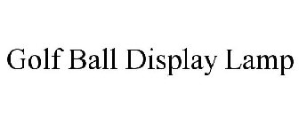 GOLF BALL DISPLAY LAMP