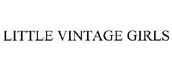 LITTLE VINTAGE GIRLS