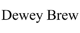 DEWEY BREW