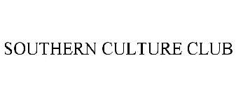 SOUTHERN CULTURE CLUB