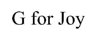 G FOR JOY