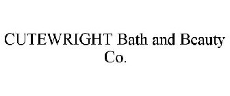 CUTEWRIGHT BATH AND BEAUTY CO.