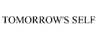 TOMORROW'S SELF